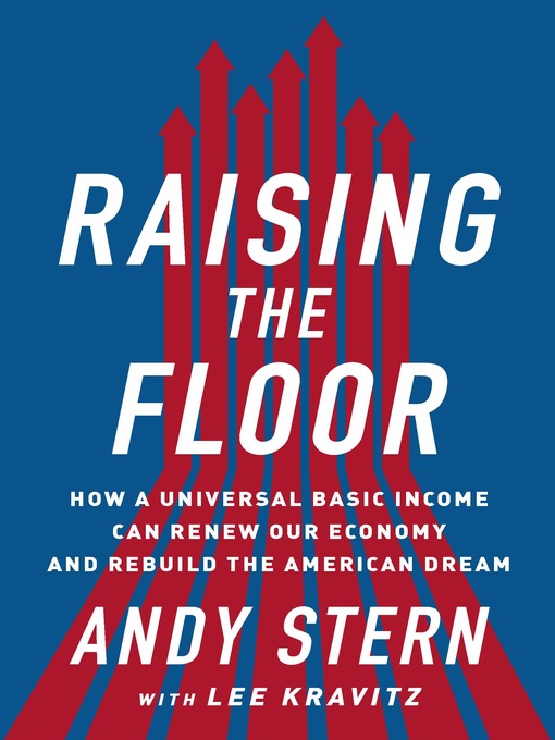 Title details for Raising the Floor by Andy Stern - Wait list